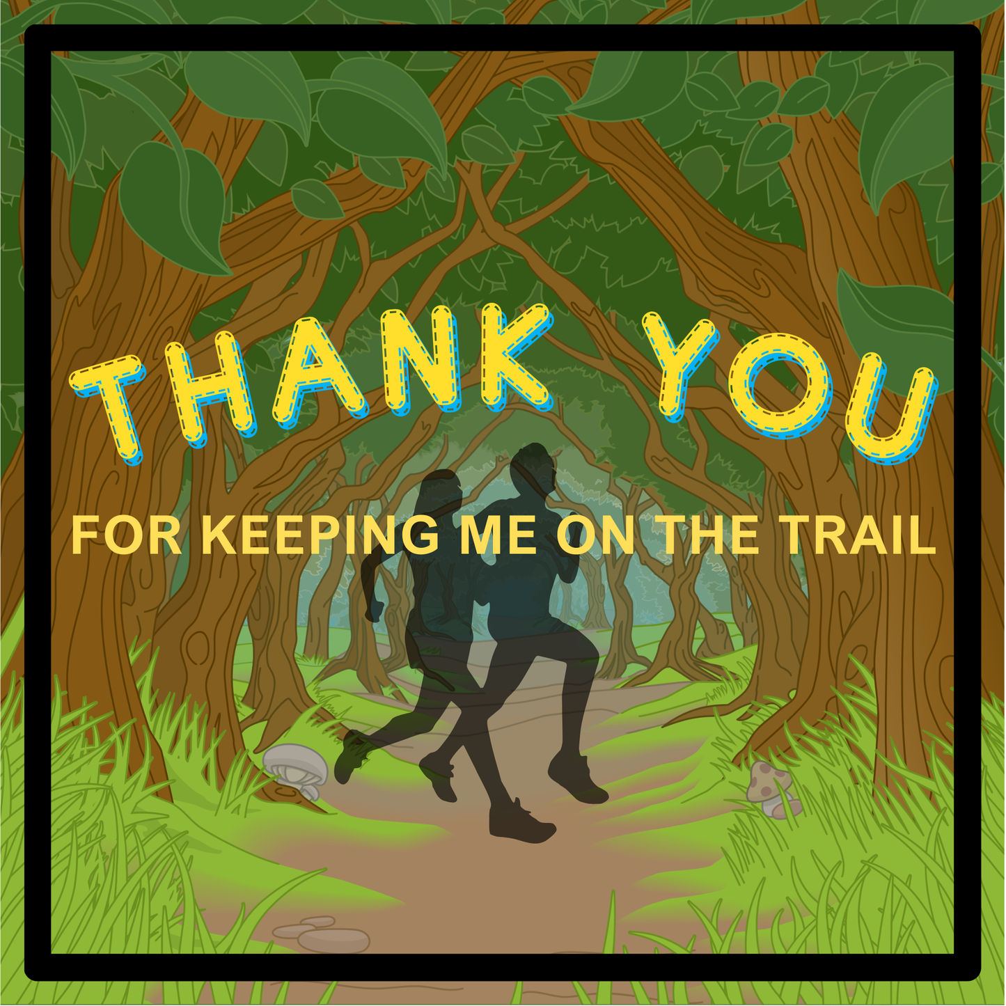 Thanks For Keeping Me on the Trail Canvas