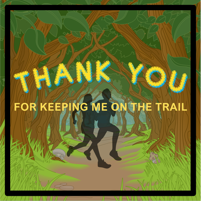 Thanks For Keeping Me on the Trail Canvas